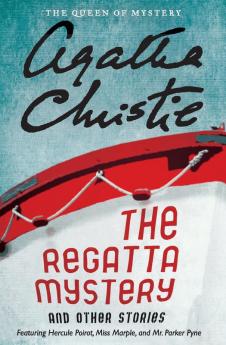 Regatta Mystery and Other Stories
