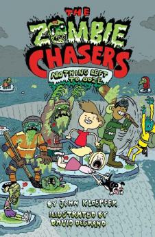 Zombie Chasers #5: Nothing Left to Ooze