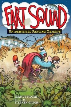 Fart Squad #3: Unidentified Farting Objects