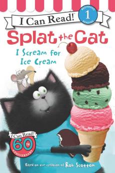 SPLAT THE CAT: I SCREAM FOR ICE CREAM