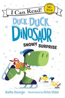 DUCK, DUCK, DINOSAUR: SNOWY SURPRISE