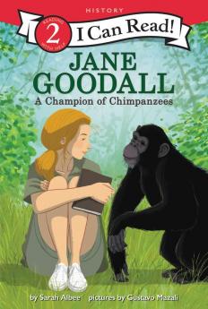 JANE GOODALL: A CHAMPION OF CHIMPANZEES