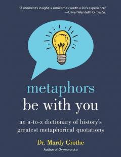 Metaphors Be with You