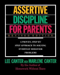 Assertive Discipline for Parents Revised Edition