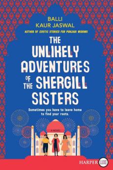 Unlikely Adventures of the Shergill Sisters