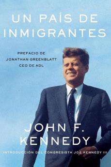 Nation of Immigrants a \ País de Inmigrantes Un (Spanish Edition)
