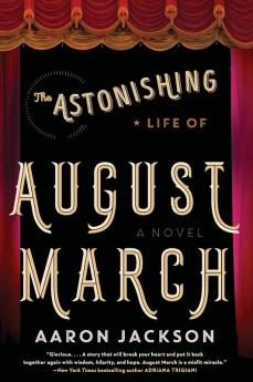 Astonishing Life of August March