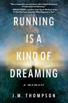 Running Is a Kind of Dreaming