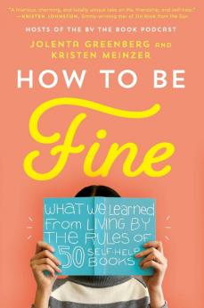 How to Be Fine