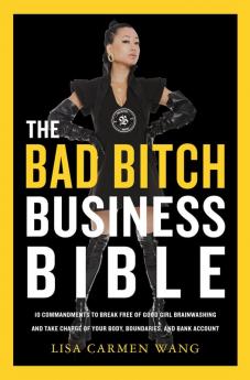 BAD BITCH BUSINESS BIBLE, THE