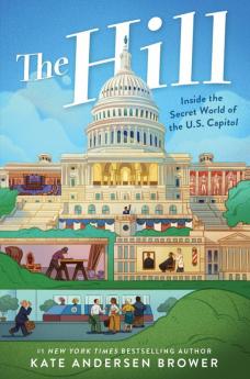 Hill: Inside the Secret World of the U.S. Capitol The