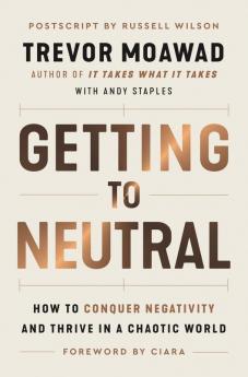 GETTING TO NEUTRAL