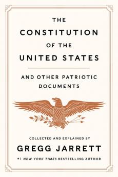 CONSTITUTION OF THE UNITED STATES AND OTHER PATRIOTIC DOCUME