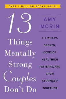13 Things Mentally Strong Couples Don't Do