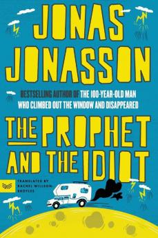 Prophet and the Idiot The