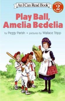 PLAY BALL, AMELIA BEDELIA