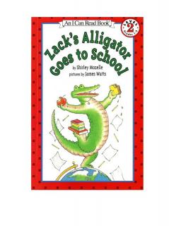 ZACK'S ALLIGATOR GOES TO SCHOOL