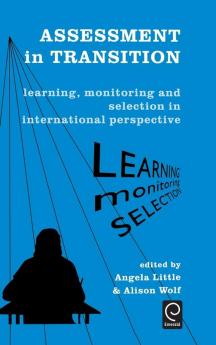 Assessment in Transition: Learning Monitoring and Selection in International Perspective