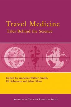 Travel Medicine: Tales Behind the Science