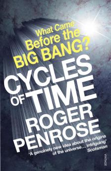 Cycles of Time An Extraordinary New View of the Universe