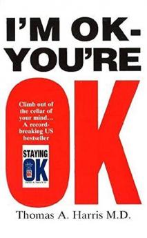 I'm Ok You're Ok