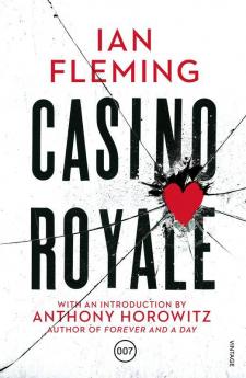 Casino Royale: Discover the first gripping unforgettable James Bond novel (James Bond 007)