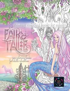 Fairy tale fantasy coloring books for adults: zen coloring books for adults relaxation: calming therapy coloring books for adults relaxation