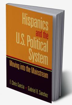 Hispanics and the U.S. Political System