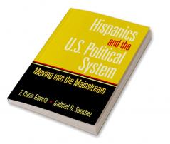 Hispanics and the U.S. Political System