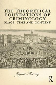 Theoretical Foundations of Criminology