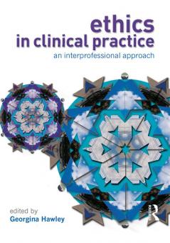 Ethics in Clinical Practice