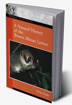 Natural History of the Brown Mouse Lemur