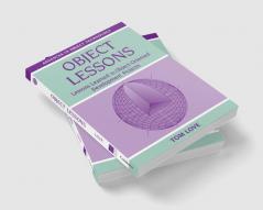 Object Lessons