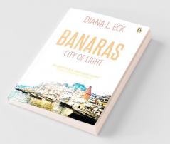 Banaras : City Of Light