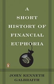 A Short History of Financial Euphoria (Whittle) (Penguin business)