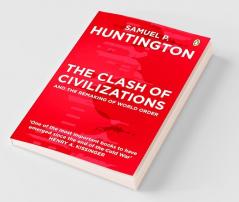The Clash Of Civilizations & Remaking Of The World Order