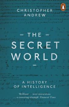 Secret World : A History of Intelligence