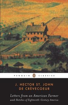 Letters from an American Farmer and Sketches of Eighteenth-Century America