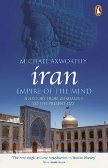 Iran : Empire of the Mind : A History fr