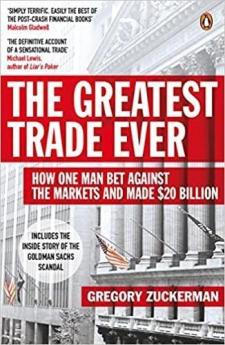 Greatest Trade Ever The: How One Man Be