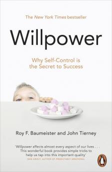 Willpower : Why Self-Control is the Secr