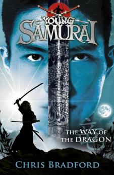 The Way of the Dragon (Young Samurai Book 3)