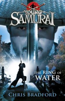 The Ring of Water (Young Samurai Book 5)