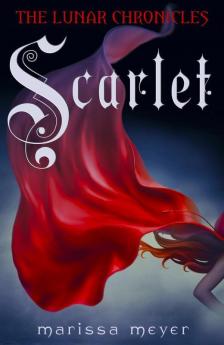 The Lunar Chronicles - Scarlet by Marissa Meyer