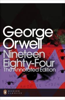 Nineteen Eighty-Four: The Annotated Edition (Penguin Modern Classics)