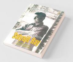 Portrait Of A Director : Satyajit Ray