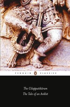 Cilappatikaram The Tale Of An Anklet