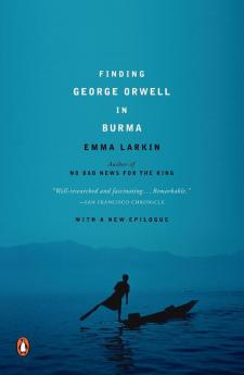 Finding George Orwell in Burma