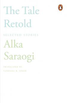 Tale Retold The Selected Stories