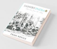 Sahib's India Vignettes of the Raj